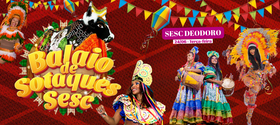 Último dia de Balaio de Sotaques no Sesc Deodoro com mega programação