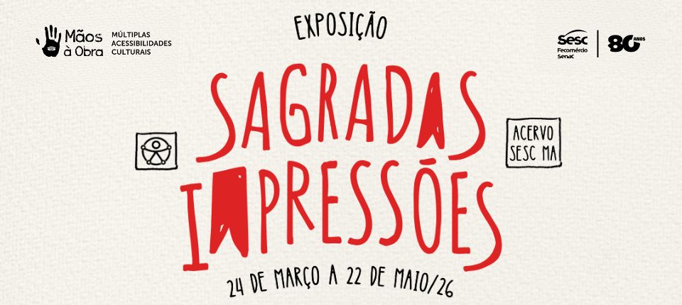 Quando a arte toca: exposição ‘Sagradas Impressões’ amplia sentidos no Sesc