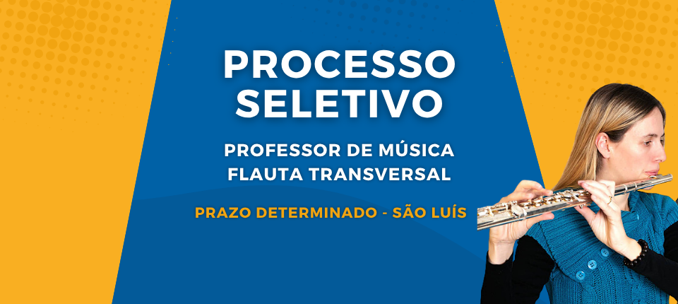 Sesc Maranhão lança processo seletivo para Professor de Música – Flauta Transversal