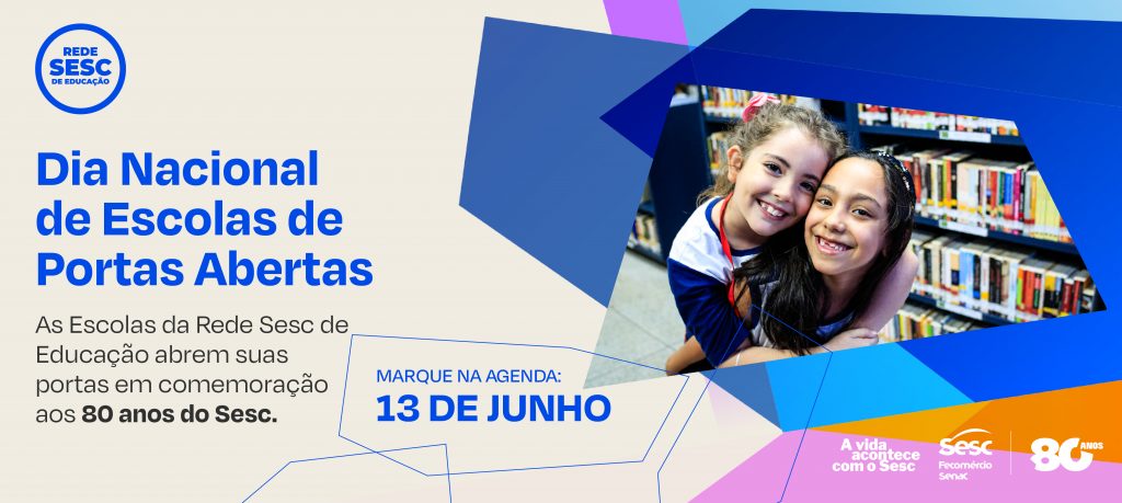Sesc abre escolas ao público em ação nacional que celebra 80 anos da instituição neste sábado