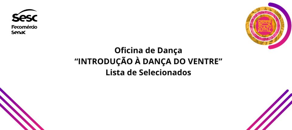 Sesc divulga resultado da oficina “Introdução à Dança do Ventre” pelo Projeto Derresol Cultural