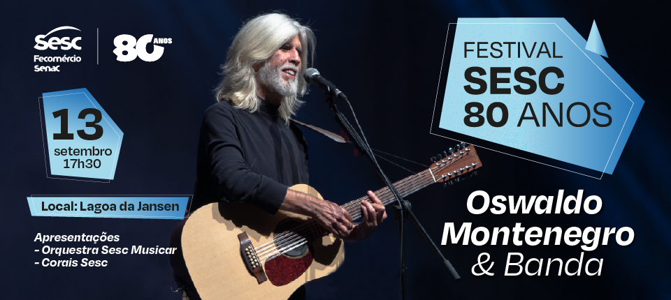 Festival Sesc 80 anos apresenta show de sucessos de Oswaldo Montenegro na Lagoa da Jansen