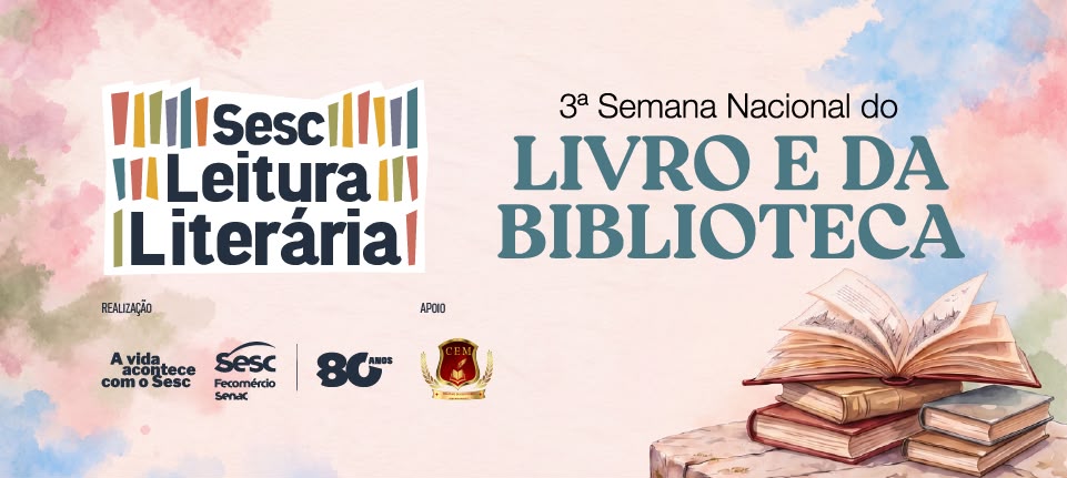 3ª Semana Nacional do Livro e da Biblioteca será promovida pelo Sesc de 26 a 30 de outubro